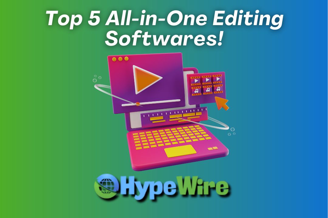 Top 5 All-in-One Editing Softwares